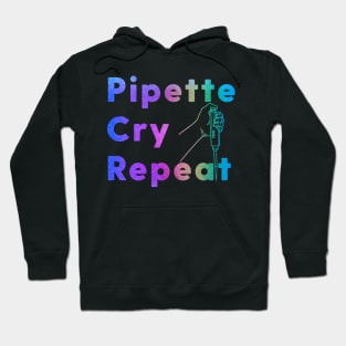 PCR Pipette Cry Repeat Colorful Rainbow Glitter Sparkle Micropipette Hoodie